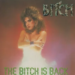 The Bitch Is Back