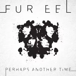 Perhaps Another Time