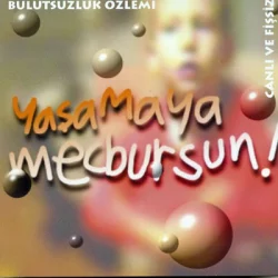 Yaşamaya Mecbursun! (Canlı ve Fişsiz) Yaşamaya Mecbursun! (Canlı ve Fişsiz)