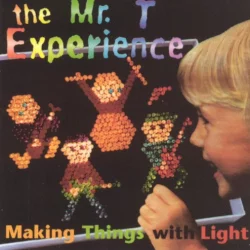 Making Things With Light Making Things With Light