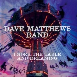 Under the Table and Dreaming