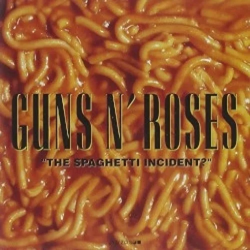 “The Spaghetti Incident?”
