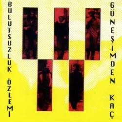 Güneşimden Kaç Güneşimden Kaç