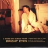 3 More Hit Songs From Bright Eyes