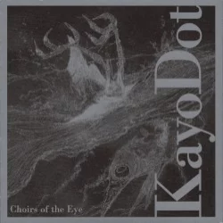 Choirs of the Eye