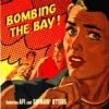 Bombing the Bay