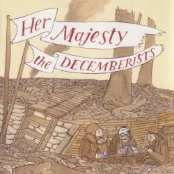 Her Majesty the Decemberists Her Majesty the Decemberists