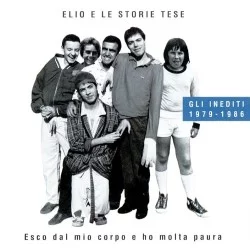 Esco dal mio corpo e ho molta paura (Gli inediti 1979-1986) Esco dal mio corpo e ho molta paura (Gli inediti 1979-1986)