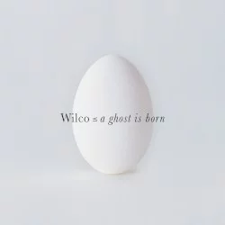 A Ghost Is Born A Ghost Is Born