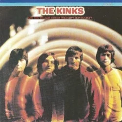 The Kinks Are the Village Green Preservation Society The Kinks Are the Village Green Preservation Society