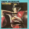 Knock ’em Dead Kid