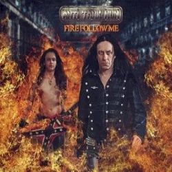 Fire Follow Me Fire Follow Me