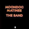 Moondog Matinee