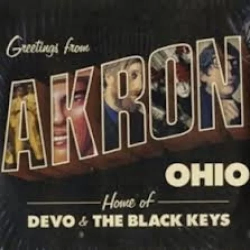 Greetings From Akron Ohio: Home of DEVO & The Black Keys