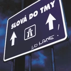 Slová do tmy Slová do tmy