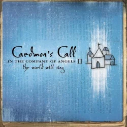 In the Company of Angels 2: The World Will Sing In the Company of Angels 2: The World Will Sing