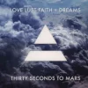 Love Lust Faith + Dreams