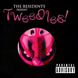 Tweedles! Tweedles!