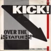 Kick Over the Statues!