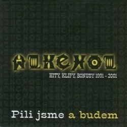 Pili jsme a budem Pili jsme a budem