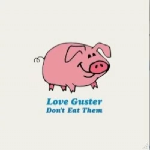 Love Guster Don't Eat Them: EP