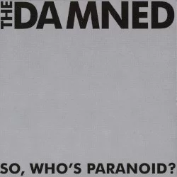 So, Who’s Paranoid? So, Who’s Paranoid?