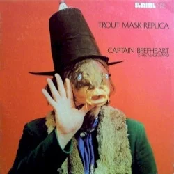 Trout Mask Replica Trout Mask Replica
