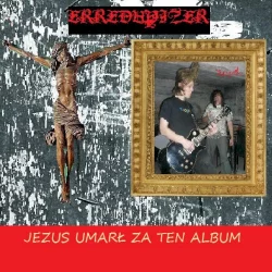 Jezus Umarł za ten Album Jezus Umarł za ten Album