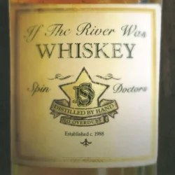 If the River Was Whiskey