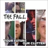 Your Future Our Clutter