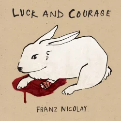 Luck and Courage Luck and Courage