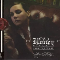 Honey From the Tombs