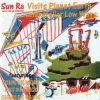 Sun Ra and His Solar Orchestra Visits Planet Earth / Interstellar Low Ways