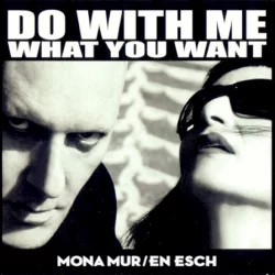 Do With Me What You Want Do With Me What You Want