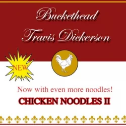 Chicken Noodles II Chicken Noodles II