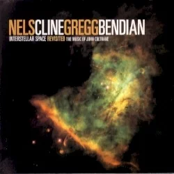 Interstellar Space Revisted: The Music of John Coltrane