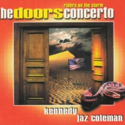 Riders on the Storm: The Doors Concerto Riders on the Storm: The Doors Concerto