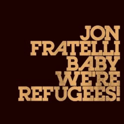 Baby We're Refugees!