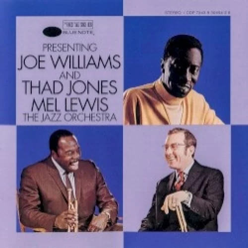 Presenting Joe Williams and Thad Jones / Mel Lewis: The Jazz Orchestra