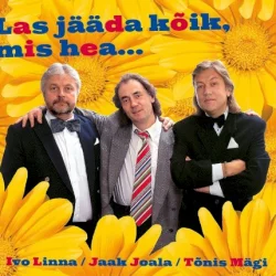 Las jääda kõik, mis hea 1