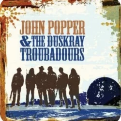 John Popper & the Duskray Troubadours John Popper & the Duskray Troubadours