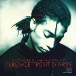Introducing the Hardline According to Terence Trent D’Arby Introducing the Hardline According to Terence Trent D’Arby