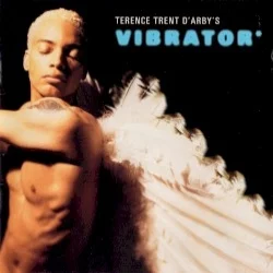 Terence Trent D’Arby’s Vibrator Terence Trent D’Arby’s Vibrator