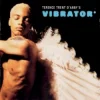 Terence Trent D’Arby’s Vibrator