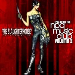 The Slaughterhouse: Trax From the NPG Music Club, Volume 2 The Slaughterhouse: Trax From the NPG Music Club, Volume 2