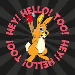 Hey! Hello! Too! Hey! Hello! Too!