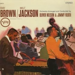 Ray Brown / Milt Jackson Ray Brown / Milt Jackson