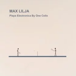 Plays Electronica By One Cello Plays Electronica By One Cello