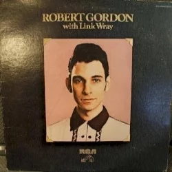 Robert Gordon with Link Wray Robert Gordon with Link Wray