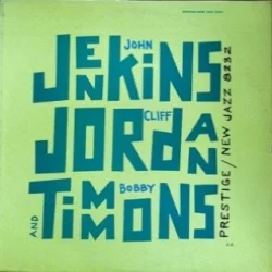 John Jenkins, Cliff Jordan and Bobby Timmons